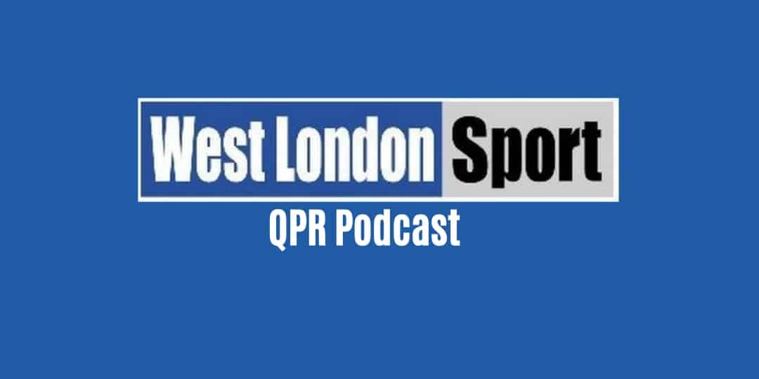 WLS QPR podcast: Carabao Cup exit, Middlesbrough joy and a new right-back