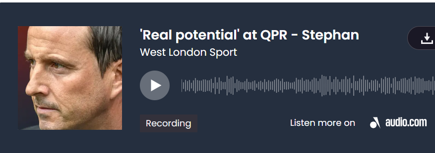 Listen: Stephan explains why QPR have ‘real potential’